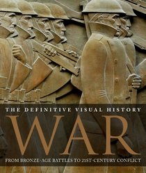 War: The Definitive Visual Guide