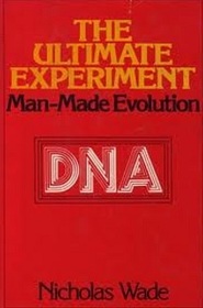 The Ultimate Experiment: Man-Made Evolution