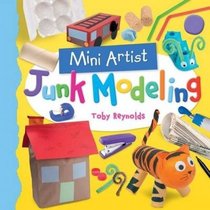 Junk Modeling (Mini Artist)