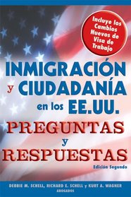 Inmigracin y Ciudadania en los EE.UU. Preguntas y Respuestas, 2E: US Immigration and Citizenship Q&A (Spanish edition) (Inmigracion Y Ciudadania En Los ... Citizenship Questions and Answers (Spanish))