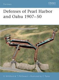 Defenses of Pearl Harbor  Oahu 1907-50