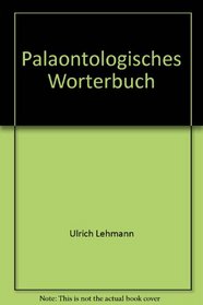 Palaontologisches Worterbuch (Flexibles Taschenbuch : Geo) (German Edition)