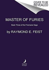Master of Furies: Book Three of the Firemane Saga (Firemane Saga, The, 3)