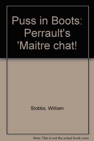 Puss in Boots: Perrault's 'Maitre chat!