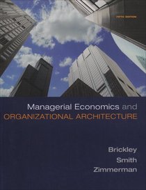 Managerial Economics And Organizational Architecture