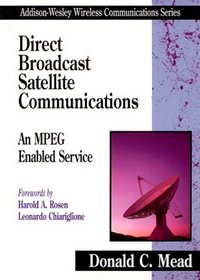 Direct Broadcast Satellite Communications: MPEG Enabled Service