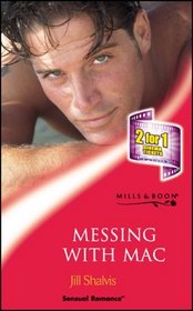 MESSING WITH MAC (SENSUAL ROMANCE S.)