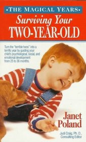 The Magical Years: Surviving Your Two-Year-Old (Magical Years)
