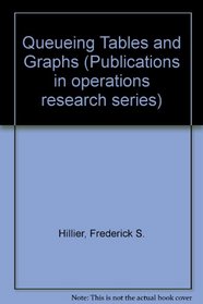 Queueing Tables and Graphs (Publications in operations research series)