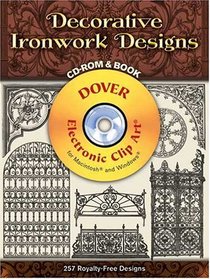 Decorative Ironwork Designs CD-ROM and Book (Electronic Clip Art)