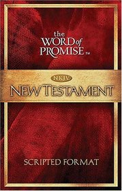 The Word of Promise Scripted NKJV New Testament