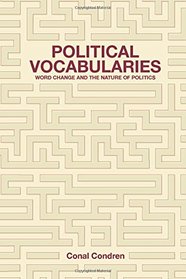 Political Vocabularies: Word Change and the Nature of Politics