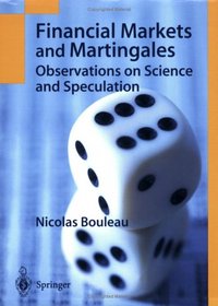 Financial Markets and Martingales: Observations on Science and Speculation