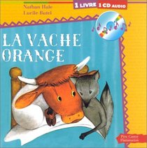 La Vache orange (1 livre + 1 CD audio)