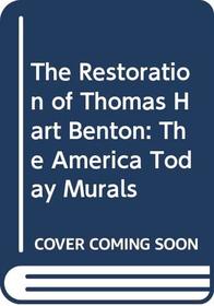 The Restoration of Thomas Hart Benton: The America Today Murals