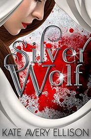 Silver Wolf (Sworn Saga, Bk 2)