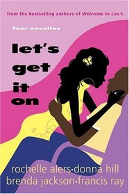 Let's Get It On: Love Lessons / Lady in Waiting / Irresistible Attraction / Blind Date