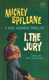 I, the Jury (Mike Hammer, Bk 1)