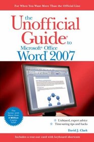 The Unofficial Guide to Microsoft Office Word 2007 (Unofficial Guides)