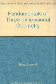 Fundamentals of Three-dimensional Geometry