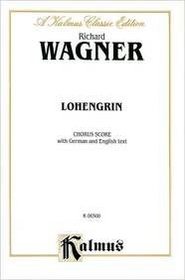 Lohengrin (Kalmus Edition)