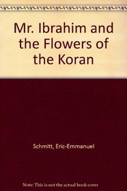 Mr. Ibrahim and the Flowers of the Koran