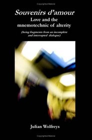 Souvenirs d'amour: Love and the mnemotechnic of alterity (Axis Series)