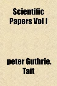 Scientific Papers Vol I