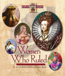 Women Who Ruled (Explore the Ages)