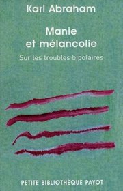 Manie et mélancolie (French Edition)