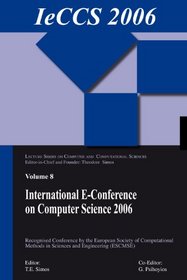 International e-Conference of Computer Science 2006 (Lecture Series on Computer and Computational Sciences)
