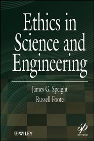 Ethics in Science and Engineering (Wiley-Scrivener)
