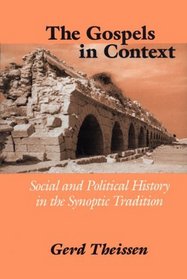 The Gospels in Context: Social and Political History in the Synoptic Tradition