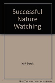 Successful Nature Watching