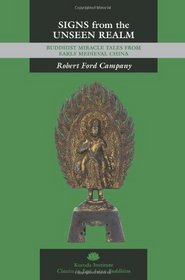 Signs from the Unseen Realm: Buddhist Miracle Tales from Early Medieval China (Classics in East Asian Buddhism)