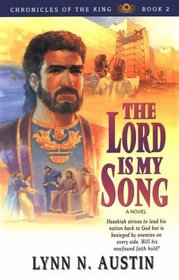 The Lord Is My Song: A Novel (Chronicles of the King (Kansas City, Mo.), Bk. 2.)