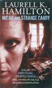 Micah and Strange Candy (Anita Blake Vampire Hunter)