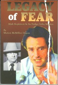 Legacy of Fear: Mark Hopkinson & the Bridger Valley Murders