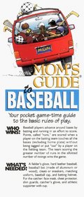 Mom's Guide to Baseball