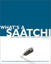WHAT'S A SAATCHI...? (Graphis)