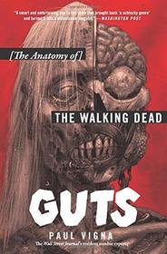 Guts: The Anatomy of The Walking Dead