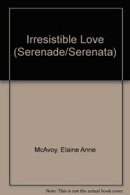 Irresistible Love (Serenade/Serenata, No 12)