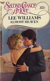 Almost Heaven (Second Chance at Love, No 373)