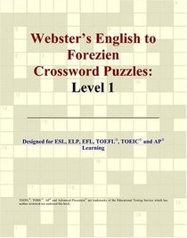 Webster's English to Forezien Crossword Puzzles: Level 1