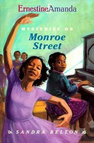 Mysteries on Monroe Street (Ernestine  Amanda)