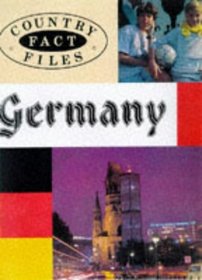 Country Fact Files: Germany (Country Fact Files)