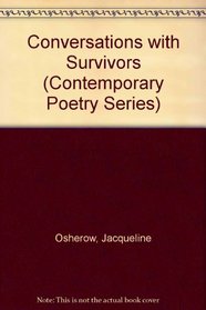 Conversations With Survivors: Poems (Contemporary Poetry Series)