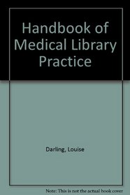 Handbook of Medical Library Practice
