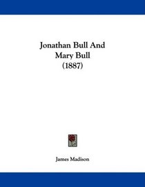 Jonathan Bull And Mary Bull (1887)