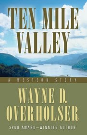 Ten Mile Valley: A Western Story (Five Star Western Series)